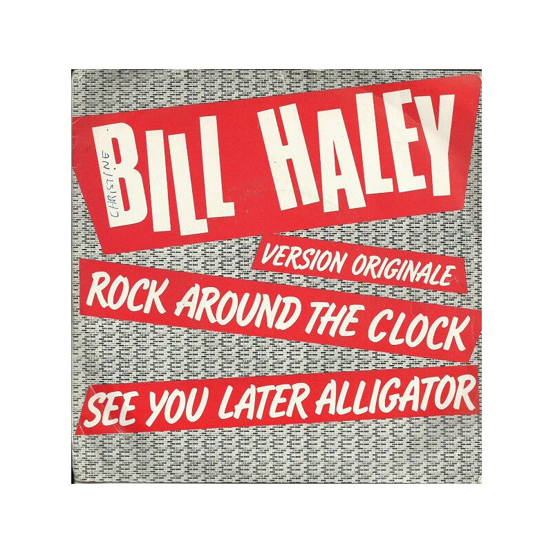 Rock Around The Clock / See You Later Alligator