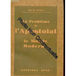 Le probleme de l'apostolat dans le monde moderne