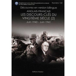 Les discours-clés du vingtième siècle : juin 1940 - juin 1941