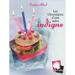 Chroniques d'une mère indigne