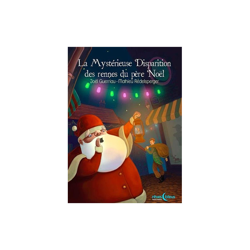 La Mystérieuse Disparition des rennes du Père Noël