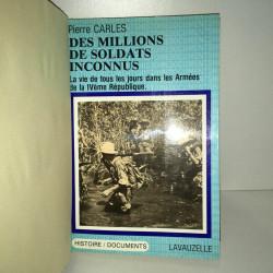 DES MILLIONS DE SOLDATS INCONNUS Armées IVème république