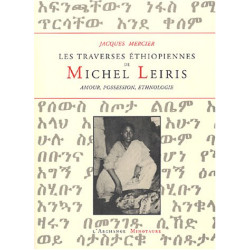 Les traverses éthiopiennes de Michel Leiris : Amour possession...