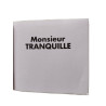 Monsieur Tranquille - Monsieur Madame