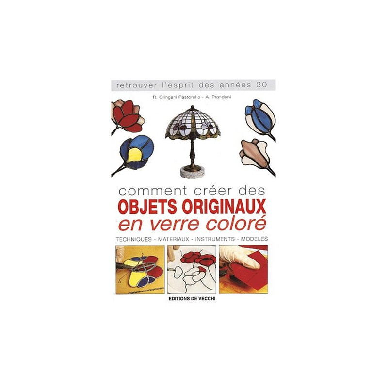 Comment créer des objets originaux en verre coloré