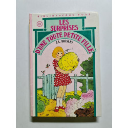 Les Surprises d'une toute petite fille (Bibliothèque rose)