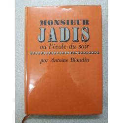 Monsieur Jadis ou l'école du soir