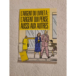 L'argent du livreta: L'argent qui pense aussi aux autres - Livret A