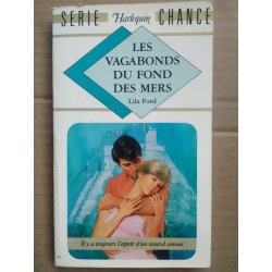 Lila Ford Les vagabonds du fond des mers Harlequin Série chance