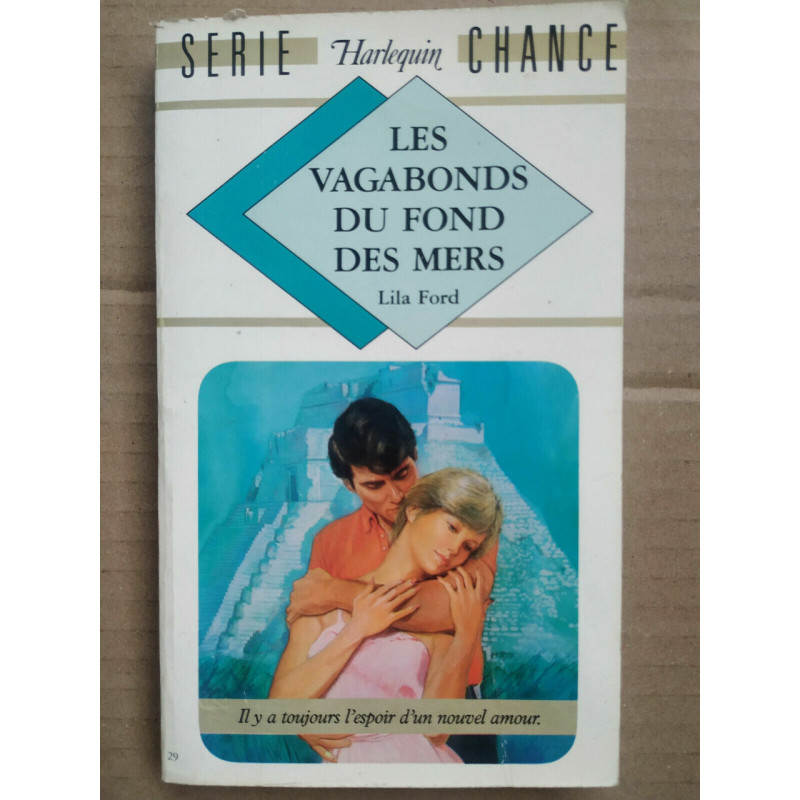 Lila Ford Les vagabonds du fond des mers Harlequin Série chance