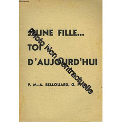 JEUNE FILLE... TOI D'AUJOURD'HUI
