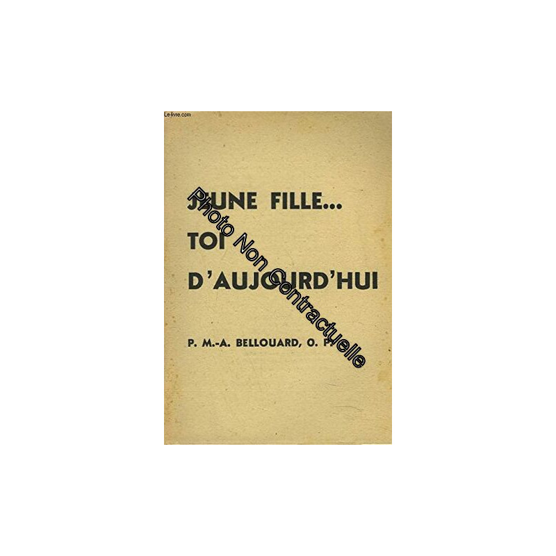 JEUNE FILLE... TOI D'AUJOURD'HUI