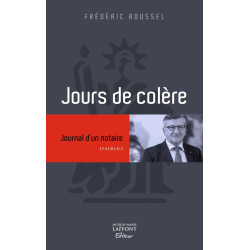 Jours de colère: Journal d'un notaire