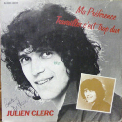 Ma Préférence / Travailler C'est Trop Dur