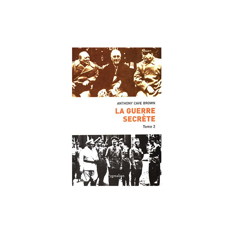La Guerre Secrète le rempart des mensonges tome 2 : Le Jour J et...