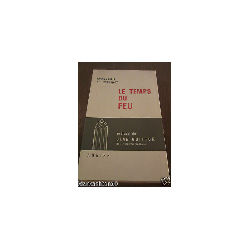 le temps du feuéditions Aubier