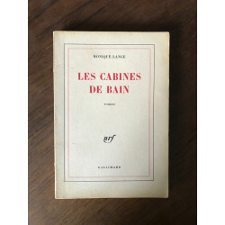 MONIQUE LANGE LES CABINES DE BAIN Gallimard
