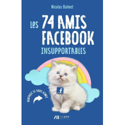 Les 74 amis facebook insupportables