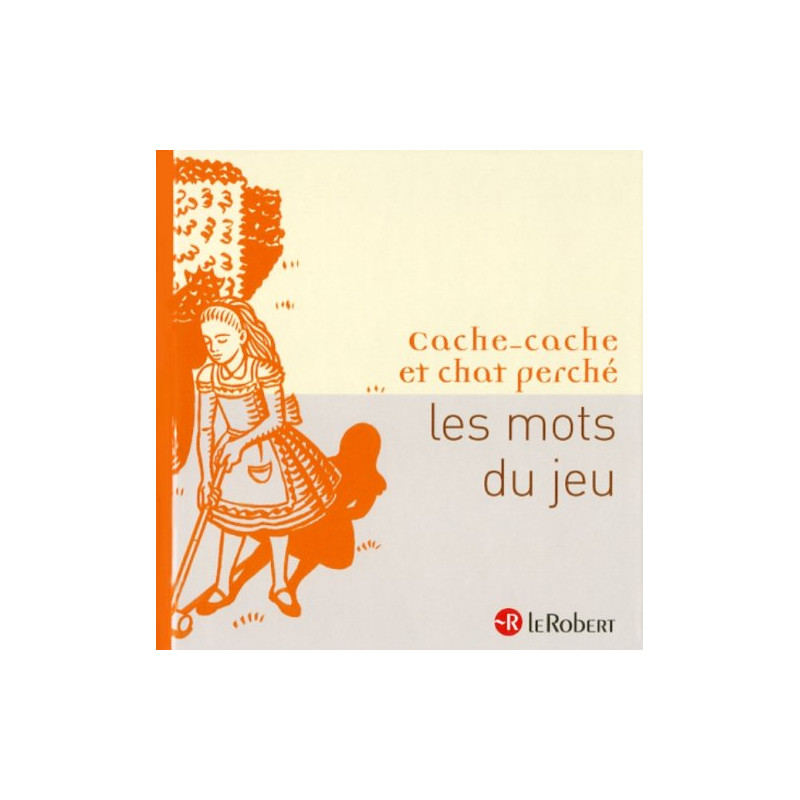 Cache-cache et chat perché : Les mots du jeu
