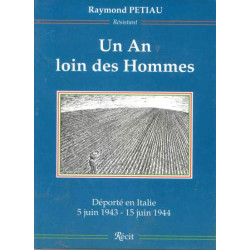 Un an loin des hommes: 5 juin 1943-15 juin 1944 : récit