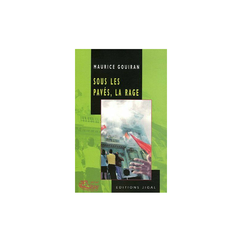Sous les pavés la rage