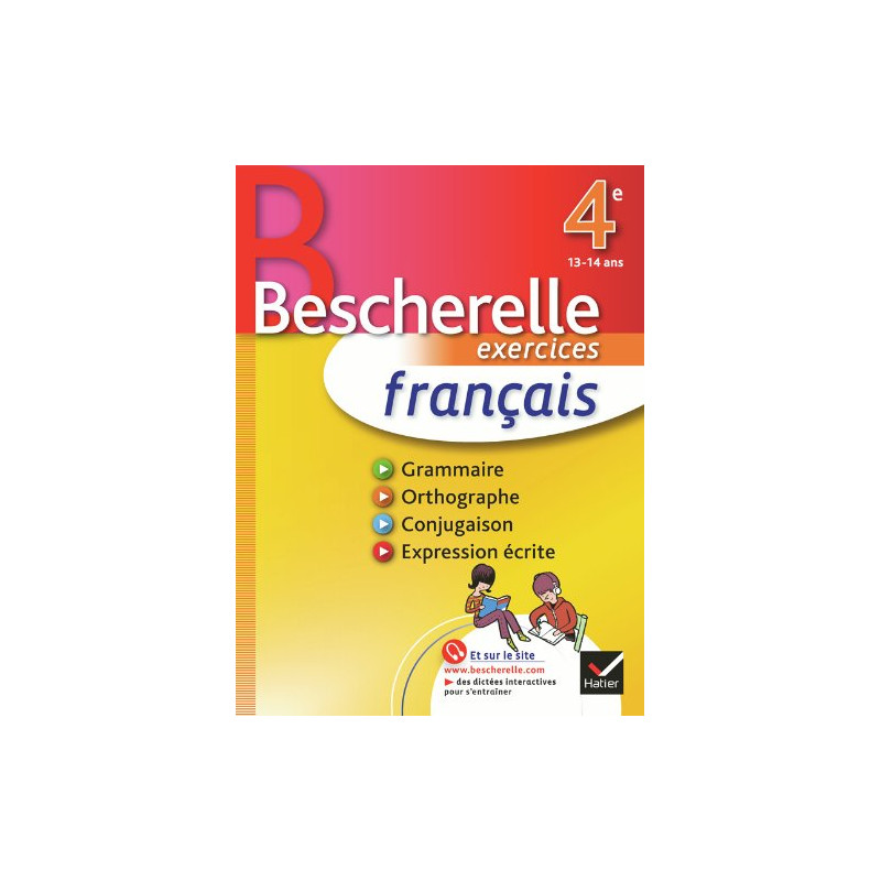 Français 4e - Bescherelle: Cahier d'exercices