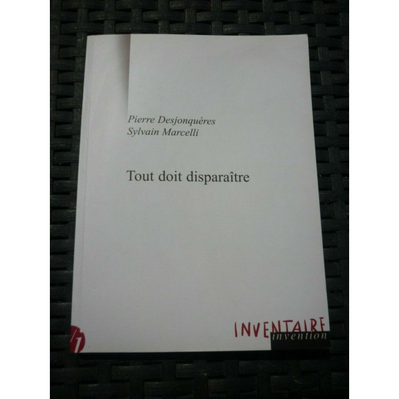 Desjonquères marcelli Tout doit disparaître inventaire invention