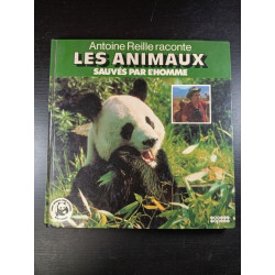 Antoine Reille raconte Les Animaux Sauvés par l'Homme