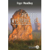 Pierres mystérieuses: Nos pierres et leurs légendes