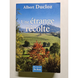 Une étrange récolte