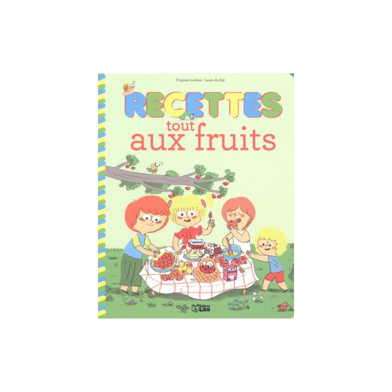 Recettes Sucrees pour Petits Chefs : Recettes Tout Fruits - Dès 4 ans