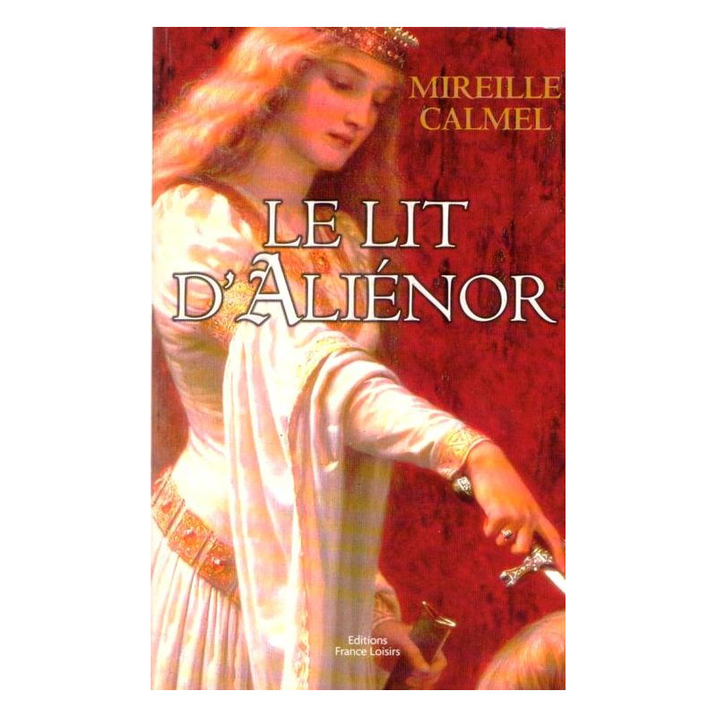 Le lit d'Aliénor Le lit d'Aliénor