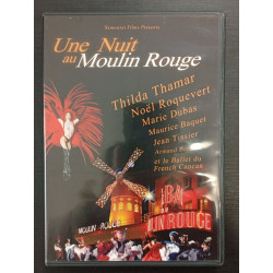 Une Nuit au Moulin Rouge