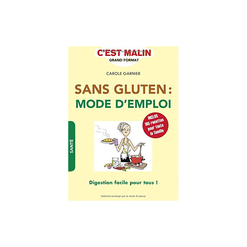 Sans gluten : mode d'emploi c'est malin : Digestion facile pour tous
