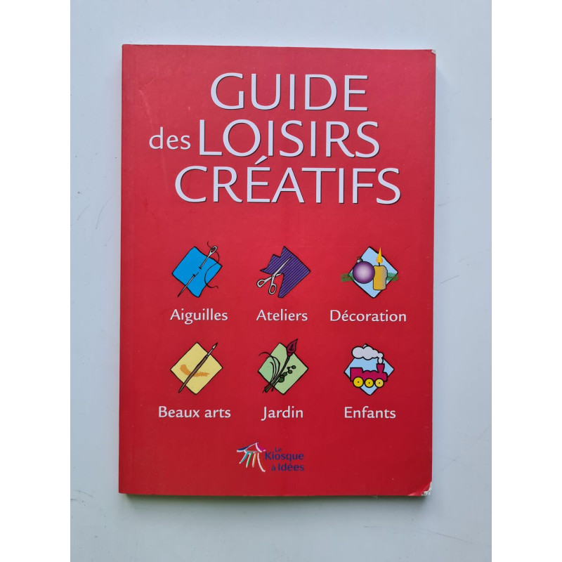 Guide des loisirs creatifs
