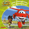 Super Wings - Une championne au grand coeur