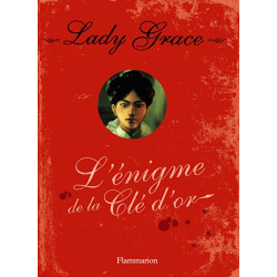 Les enquêtes de Lady Grace Tome 9 : L'énigme de la clé d'or