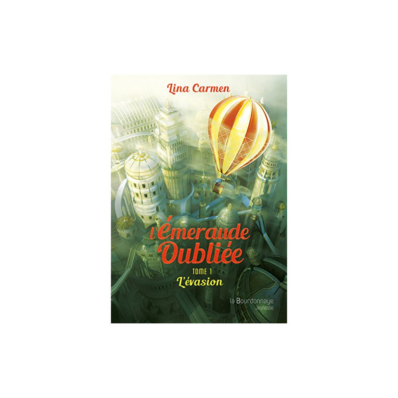 L'émeraude oubliée Tome 1 : L'évasion