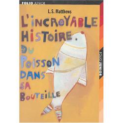 L'incroyable histoire du poisson dans sa bouteille