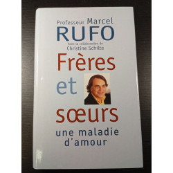 Frères et soeurs : une maladie d'amour