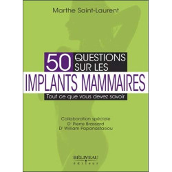 50 questions sur les implants mammaires - Tout ce que vous devez...