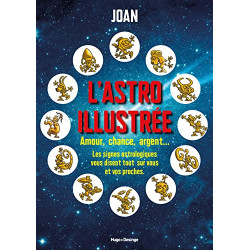 L'astro illustrée - Amour chance argent gloireet beauté... Les...