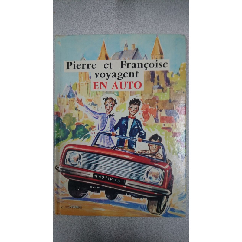 Pierre et françoise voyagent en auto