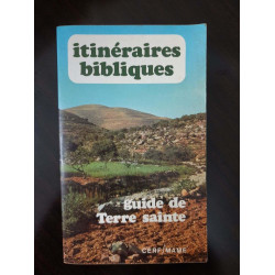 Itineraires bibliques guide de terre sainte