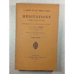 La moelle de saint thomas d'aquin ou méditations Tome second