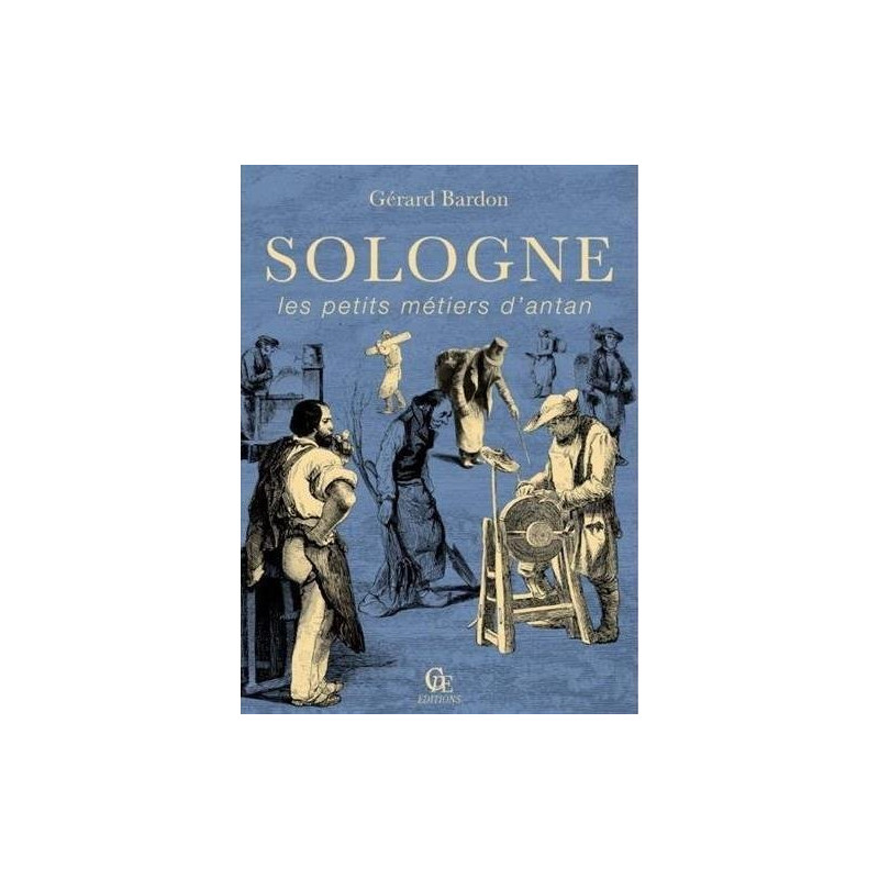 Sologne les petits métiers d'antan
