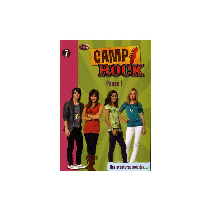 Camp Rock Tome 7 : Pause