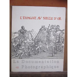 La Documentation photographique L'Espagne au siècle d'or n5 317...