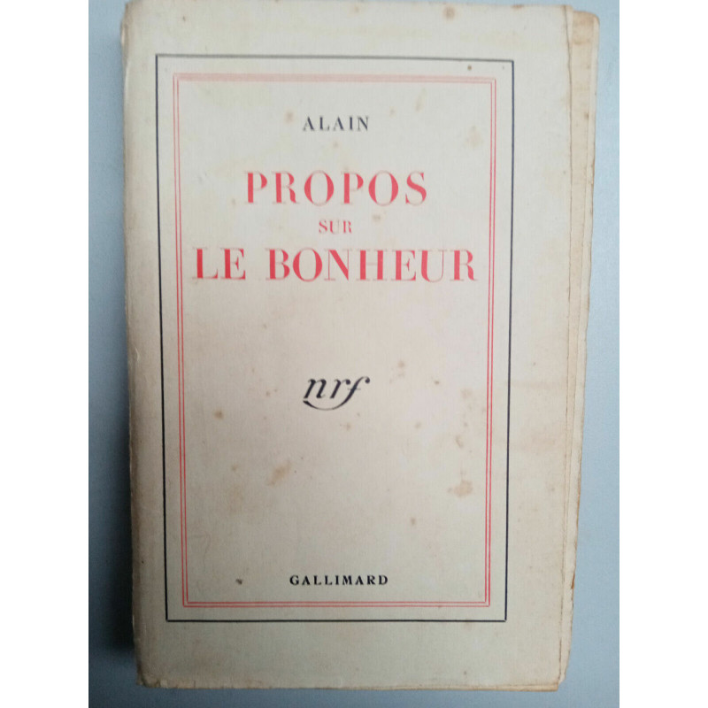 Propos sur le bonheur alain gallimard nrf