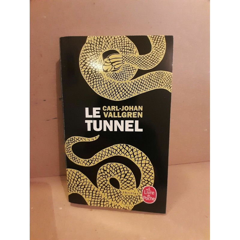 carl johan Vallgren Le tunnel Le livre de poche